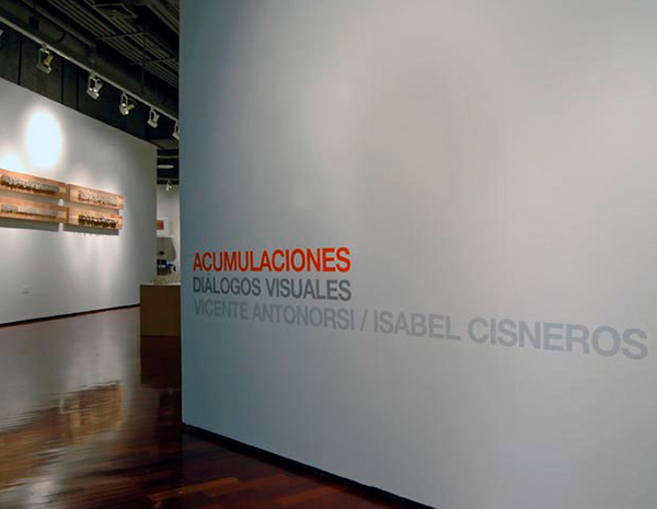 <strong>Acumulaciones, Diálogos visuales / Vicente Antonorsi e Isabel Cisneros</strong><br>Sala TAC<br>Caracas, 2007